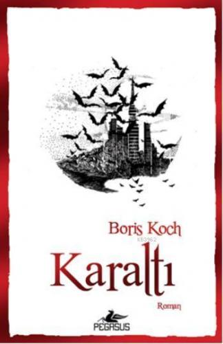 Karaltı | Boris Koch | Pegasus Yayıncılık