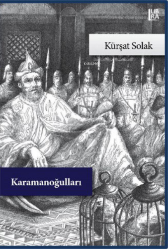 Karamanoğulları | Kürşat Solak | Libra Kitap