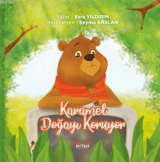 Karamel Doğayı Koruyor | Esra Yıldırım | Perseus Yayınevi