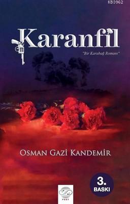 Karanfil; Bir Karabağ Romanı | Osman Gazi Kandemir | Post Yayınevi