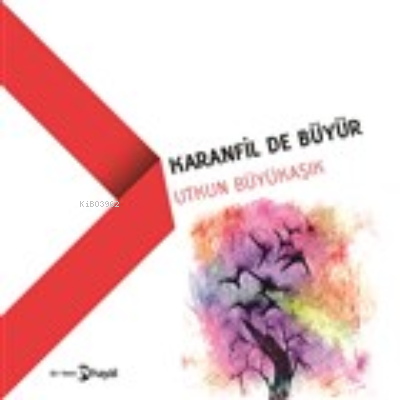 Karanfil De Büyür | Utkun Büyükaşık | Hayal Yayıncılık