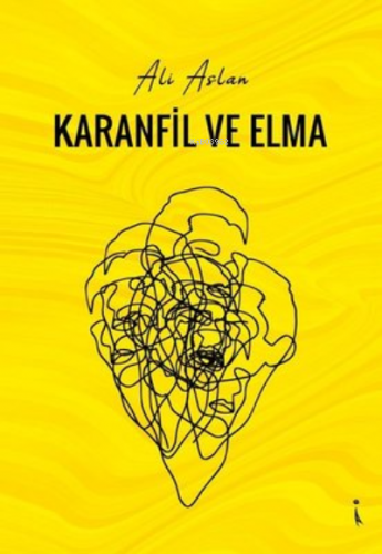 Karanfil ve Elma | Ali Aslan | İkinci Adam Yayınları