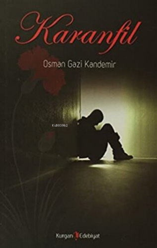 Karanfil | Osman Gazi Kandemir | Kurgan Edebiyat