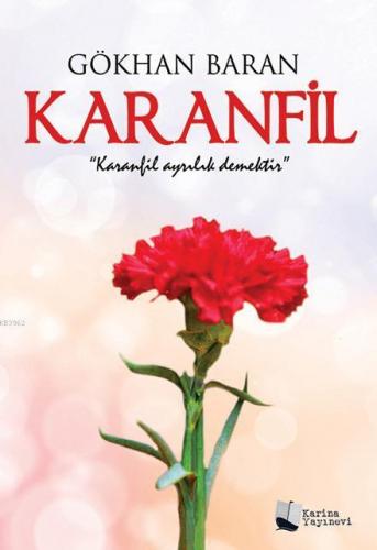 Karanfil | Gökhan Baran | Karina Kitap