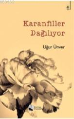 Karanfiller Dağılıyor | Uğur Ünver | Karina Kitap