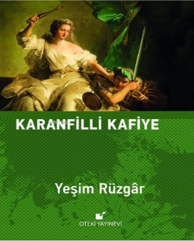 Karanfilli Kafiye | Yeşim Rüzgar | Öteki Yayınevi