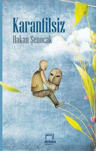 Karanfilsiz | Hakan Şenocak | Dedalus Kitap