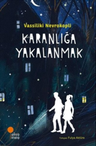 Karanlığa Yakalanmak | Vassiliki Nevrokopli | Günışığı Kitaplığı