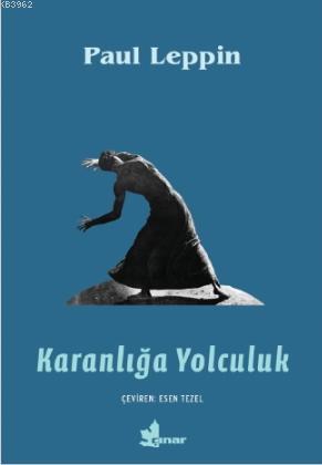 Karanlığa Yolculuk | Paul Leppin | Çınar Yayınları