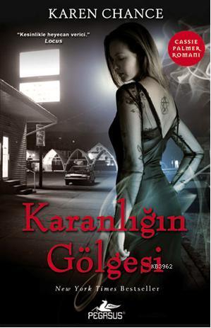 Karanlığın Gölgesi; Cassie Palmer Serisi - 2 | Karen Casey | Pegasus Y