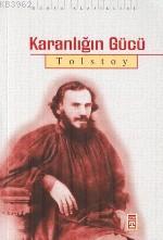 Karanlığın Gücü | Lev Nikolayeviç Tolstoy | Timaş Yayınları