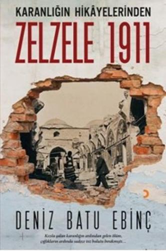 Karanlığın Hikayelerinden Zelzele 1911; Kızıla çalan karanlığın ardınd