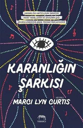 Karanlığın Şarkısı - Ciltli | Marci Lyn Curtis | Yabancı Yayınları