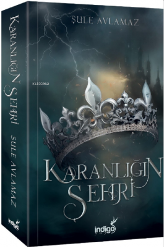 Karanlığın Şehri | Şule Avlamaz | İndigo Kitap