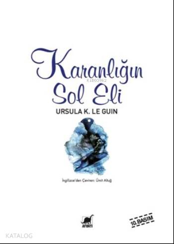 Karanlığın Sol Eli | Ursula Kroeber Le Guin (Ursula K. LeGuin) | Ayrın