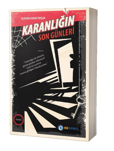 Karanlığın Son Günleri | Yıldırım Erkan Tavşan | NSN Yayınevi