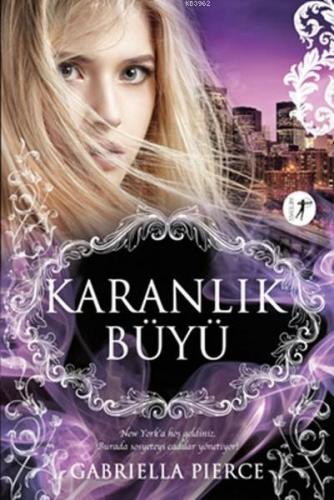 Karanlık Büyü | Gabriella Pierce | Artemis Yayınları