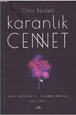 Karanlık Cennet | Chris Beckett | Kolektif Kitap