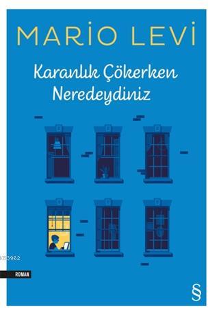 Karanlık Çökerken Neredeydiniz | Mario Levi | Everest Yayınları