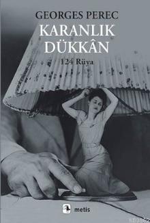 Karanlık Dükkan; 124 Rüya | Georges Perec | Metis Yayıncılık