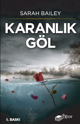 Karanlık Göl | Sarah Bailey | Theroman