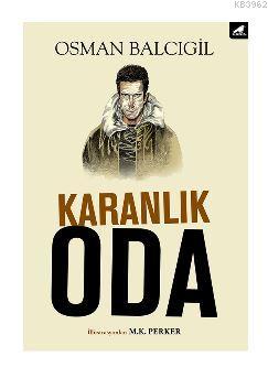 Karanlık Oda | Osman Balcıgil | Kara Karga Yayınları