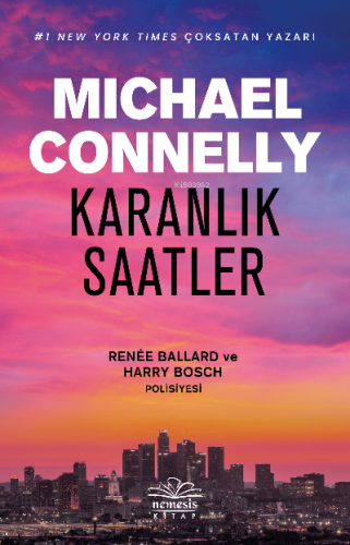 Karanlık Saatler | Michael Connelly | Nemesis Kitap