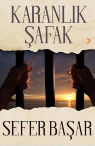 Karanlık Şafak | Sefer Başar | Cinius Yayınları