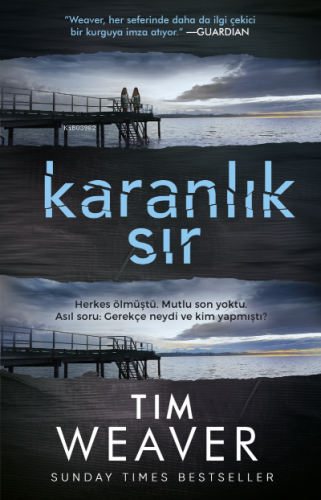 Karanlık Sır | Tim Weaver | Ephesus Yayınları