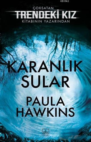 Karanlık Sular | Paula Hawkins | İthaki Yayınları