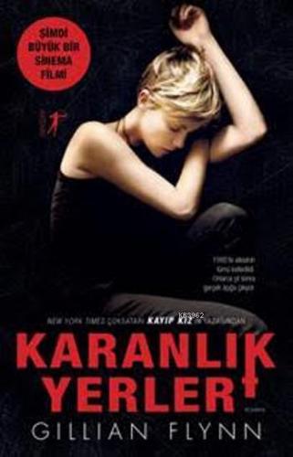 Karanlık Yerler | Gillian Flynn | Artemis Yayınları