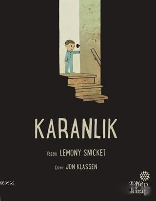 Karanlık | Lemony Snicket | Hep Kitap