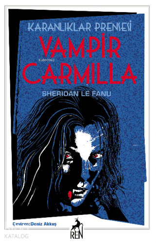 Karanlıklar Prensesi Vampir Carmilla | Sheridan Le Fanu | Ren Kitap