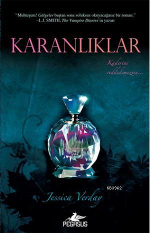 Karanlıklar | Jessica Verday | Pegasus Yayıncılık