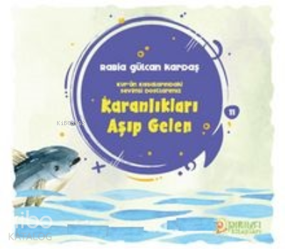 Karanlıkları Aşıp Gelen | Rabia Gülcan Kardaş | Pırıltı Kitaplar