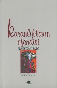 Karanlıkların Efendisi | Ernesto Sabato | Ayrıntı Yayınları