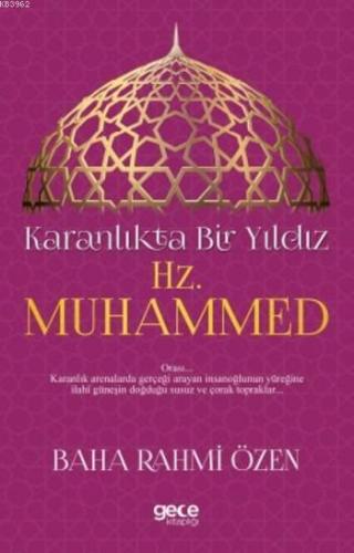 Karanlıkta Bir Yıldız Hz. Muhammed | Baha Rahmi Özen | Gece Kitaplığı 