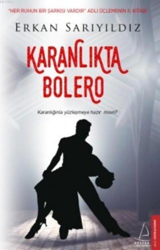 Karanlıkta Bolero | Erkan Sarıyıldız | Destek Yayınları