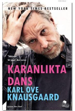 Karanlıkta Dans; Kavgam 4. Cilt | Karl Ove Knausgaard | Monokl Yayınla