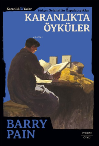 Karanlıkta Öyküler | Barry Pain | Everest Yayınları