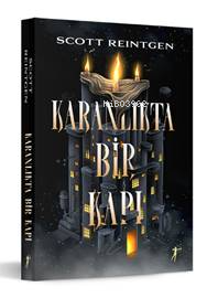 Karanlıktaki Bir Kapı | Scott Reintgen | Artemis Yayınları