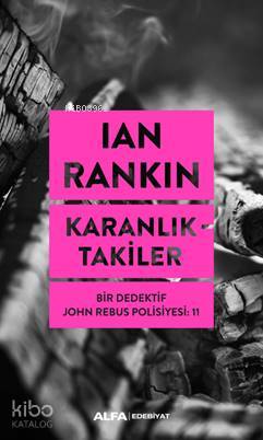 Karanlıktakiler; Bir Dedektif John Rebus Polisiyesi 11 | Ian Rankin | 