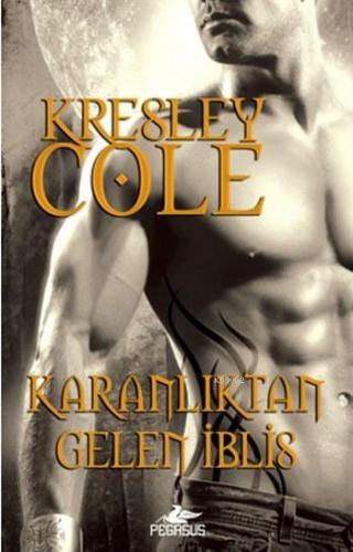 Karanlıktan Gelen İblis | Kresley Cole | Pegasus Yayıncılık