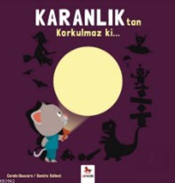 Karanlıktan Korkulmaz Ki; Korkulmaz Ki | Carole Bauvers | Almidilli Ya