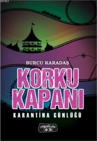 Karantina Günlüğü; Korku Kapanı | Burcu Karadaş | Yediveren Çocuk Yayı