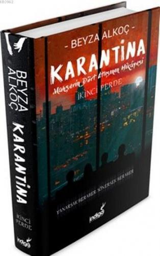 Karantina: İkinci Perde | Beyza Alkoç | İndigo Kitap