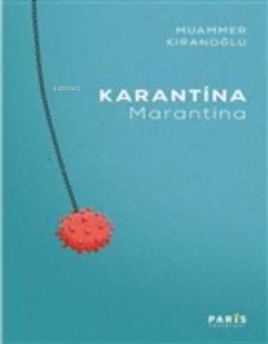 Karantina Marantina | Muammer Kıranoğlu | Paris Yayınları