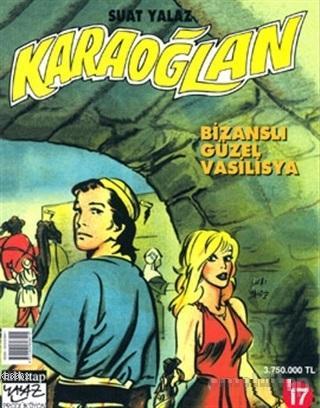 Karaoğlan Bizanslı Güzel Vasilisya Sayı: 17 | Suat Yalaz | Lal Kitap