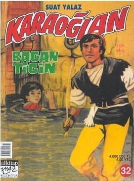 Karaoğlan Sayı: 32 Bagan Tigin | Suat Yalaz | Lal Kitap