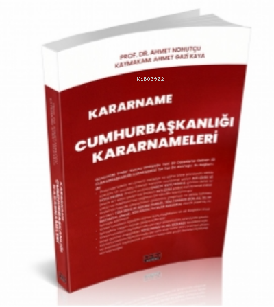 Kararname ;Cumhurbaşkanlığı Kararnameleri | Ahmet Nohutçu | Savaş Yayı